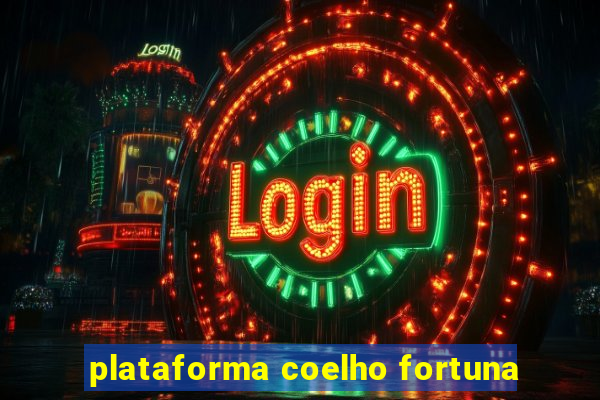 plataforma coelho fortuna